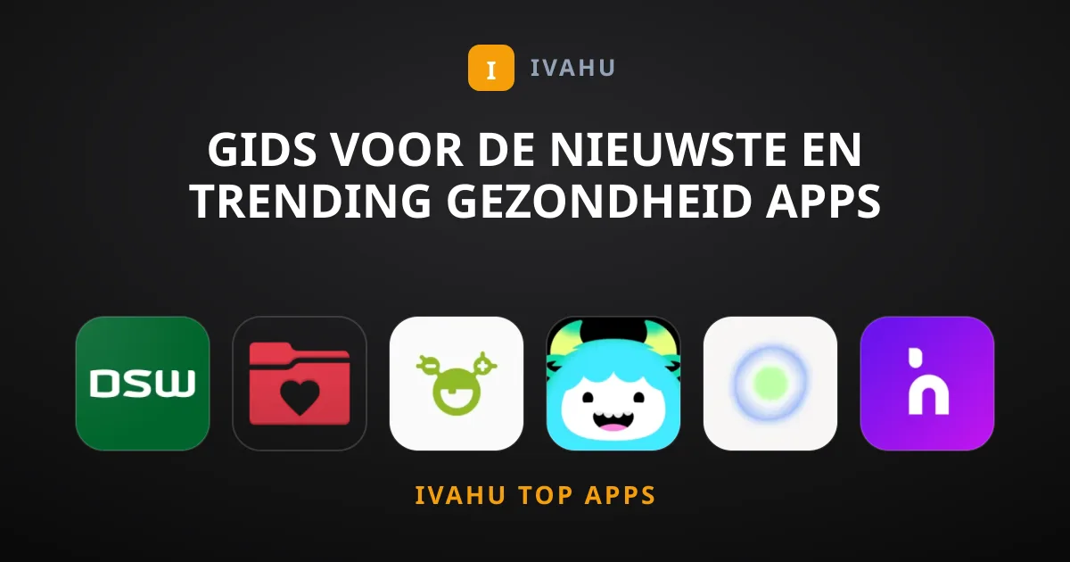 Gids voor de Nieuwste en Trending Gezondheid Apps